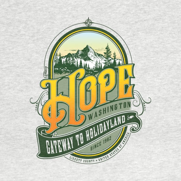 Hope, Washington — The Gateway to Holidayland by MindsparkCreative